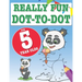 Really Fun Dot To Dot For 5 Year Olds: Fun, educational dot-to-dot puzzles for five year old children