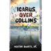 Icarus over Collins