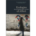 Ecologies of Affect: Placing Nostalgia, Desire, and Hope