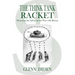 The Think Tank Racket: Managing the Information War with Russia