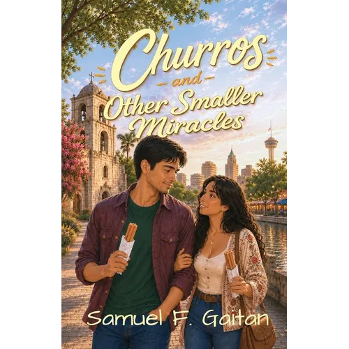 Churros and Other Smaller Miracles