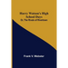 Harry Watson's High School Days; Or, The Rivals of Rivertown