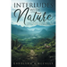 Interludes with Nature: Alluring Stories of Interconnection