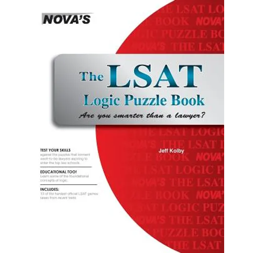 The LSAT Logic Puzzle Book: Are You Smarter than a Lawyer?