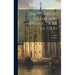 The Works of Gildas and Nennius, Tr. by J.a. Giles