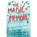 The Magic of Memoir: Inspiration for the Writing Journey