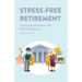 Stress-Free Retirement: Living the Millionaire Life After Retirement