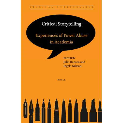 Critical Storytelling: Experiences of Power Abuse in Academia