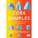 Core Samples: A Climate Scientist's Experiments in Politics and Motherhood