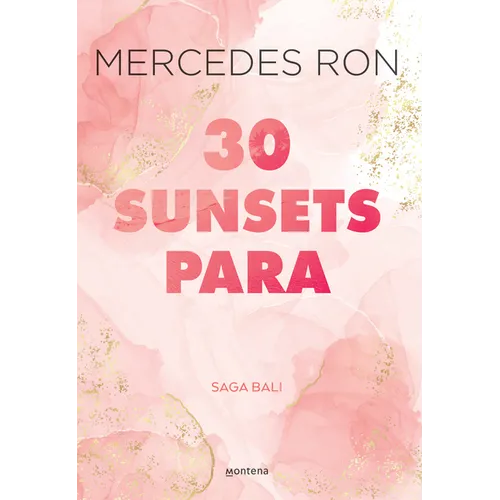 30 Sunsets Para Enamorarte / Thirty Sunsets to Fall in Love