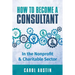 How To Become A Consultant In the Nonprofit and Charitable Sector