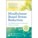Mindfulness-Based Stress Reduction: The Mbsr Program for Enhancing Health and Vitality