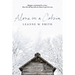 Alone in a Cabin
