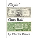 Playin' Guts Ball