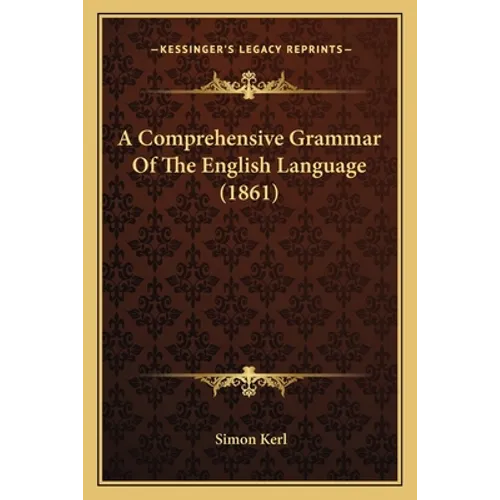 A Comprehensive Grammar Of The English Language (1861)