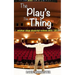The Play's The Thing: Amateur Stage Playscript Reviews 2010-2011