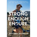 Strong Enough to Endure: An Endurance Memoir--On the Trail and in Life