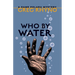 Who by Water