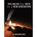 Spelling Out the Truth to a New Generation
