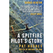 A Spitfire Pilot's Story: Pat Hughes: Battle of Britain Top Gun