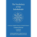 The Vocabulary of the Seelenkalender: A German-English Vocabulary of Rudolf Steiner's Calendar of the Soul