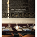 The Art of Living According to Joe Beef: A Cookbook of Sorts