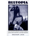 Blutopia: Visions of the Future and Revisions of the Past in the Work of Sun Ra, Duke Ellington, and Anthony Braxton