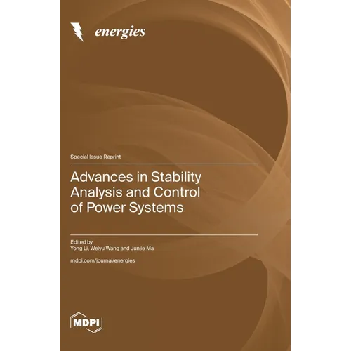 Advances in Stability Analysis and Control of Power Systems