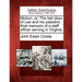 Mohun, or, The last days of Lee and his paladins: final memoirs of a staff officer serving in Virginia.