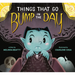 Things That Go Bump in the Day