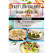 Easy Low-Calorie High-Protein Recipe Cookbook: Delicious, Original Meal Ideas with Vibrant Photos