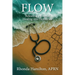 Flow: Releasing a River of Healing into Healthcare