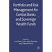 Portfolio and Risk Management for Central Banks and Sovereign Wealth Funds