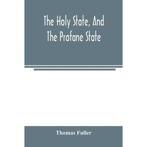 The holy state, and the profane state