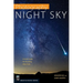 Photography: Night Sky: A Field Guide for Shooting After Dark