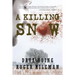 A Killing Snow