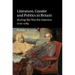 Literature, Gender and Politics in Britain During the War for America, 1770 1785
