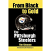From Black to Gold, the Pittsburgh Steelers