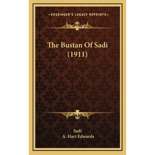 The Bustan Of Sadi (1911)