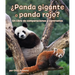 ¿Panda Gigante O Panda Rojo? Un Libro de Comparaciones Y Contrastes: Giant Panda or Red Panda? a Compare and Contrast Book in Spanish