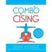 Combocising: The Science of Toning the Body and Relationship Through Muscle Toning Exercises and Love Making Techniques