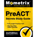 Preact Secrets Study Guide - Full-Length Practice Test, Step-By-Step Video Tutorials: [2nd Edition]