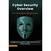 Cyber Security Overview for Absolute Beginners: A beginner's guide to Cyber Security