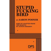 Stupid Fucking Bird