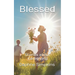 Blessed: Stories about Caregiving