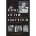 King of the Half Hour: Nat Hiken and the Golden Age of TV Comedy