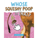 Whose Squishy Poop Is That?