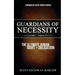 Guardians of Necessity: The Ultimate Human Right and Obligation