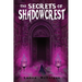 The Secrets of Shadowcrest