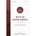 Rich in Good Deeds: A Biblical Response to Poverty by the Church and by Society